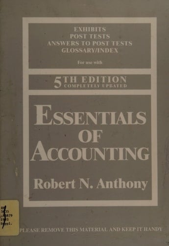 EXHIBITS; POST TESTS; ANSWERS TO POST TESTS; GLOSSARY/INDEX (ESSENTIALS OF ACCOUNTING