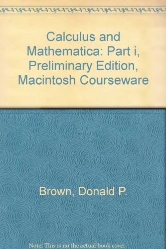 Calculus and Mathematica: Preliminary Edition, Macintosh Courseware