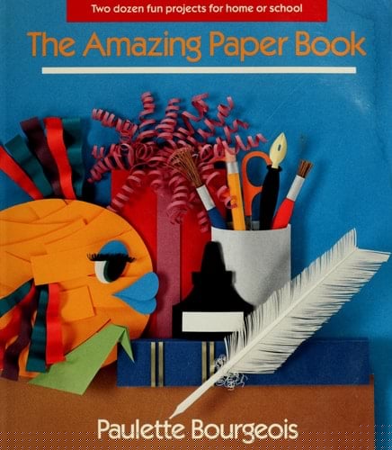 The Amazing Paper Book (Two Dozen Fun Projects for Home or School)