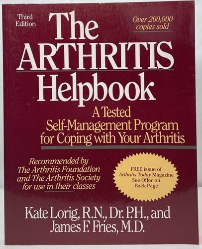 The Arthritis Helpboook. a Tested Self-managment Program for coping with Your Arthritis