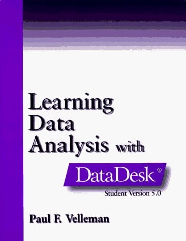 Learning Data Analysis with Datadesk Student Version 5.0; Macintosh Version
