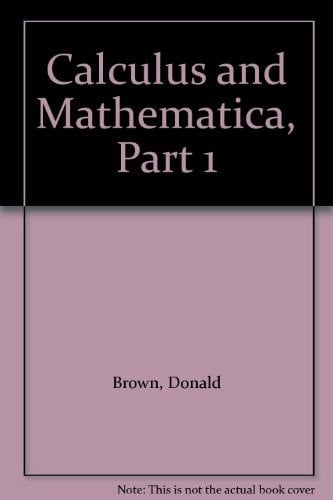 Calculus and Mathematica, Part 1