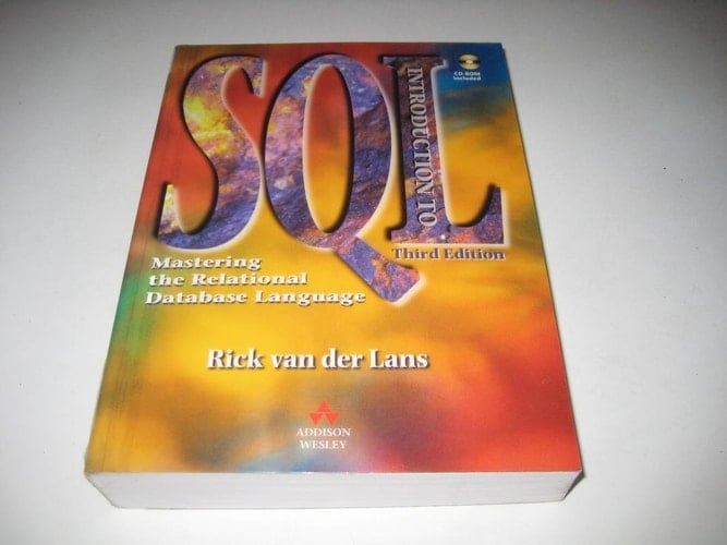 An Introduction to SQL: Mastering the Relational Database Language