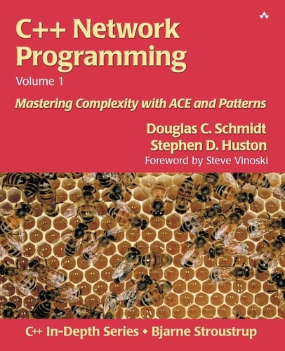 C++ Network Programming, Volume I: Mastering Complexity with ACE and Patterns