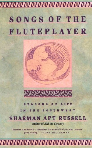 Songs of the Fluteplayer: Seasons of Life in the Southwest