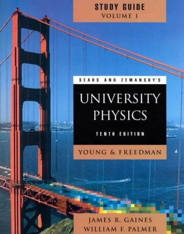 Sears and Zemansky's University Physics 10th edition (Study Guide, Chapters 1-21)