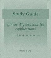 Linear Algebra & Its Applications (Study Guide) (3rd, 03) by Lay, David C [Paperback (2003)]