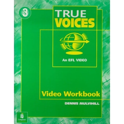Video (and Video Guide), Level 3 (Intermediate), True Voices Workbook