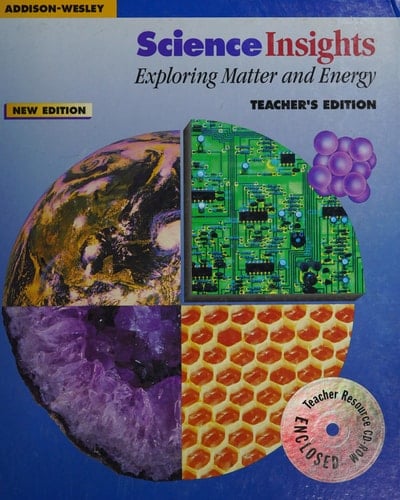 Teacher's Edition (Science Insights Exploring Matter and Energy)