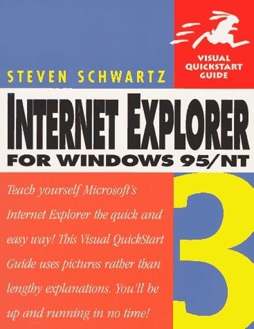 Internet Explorer 3 for Windows 95/Nt (Visual QuickStart Guide)