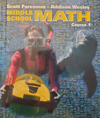 Scott Foresman - Addison Wesley Middle School Math, Course 1
