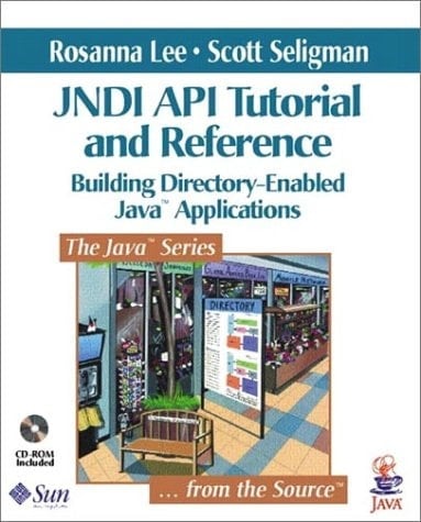 The Jndi Api: Tutorial and Reference : Building Directory-Enabled Java Applications