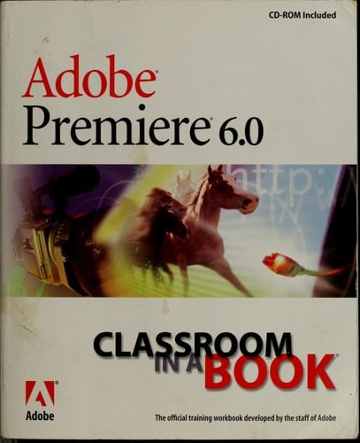 Adobe Premiere 6.0: Classroom in a Book