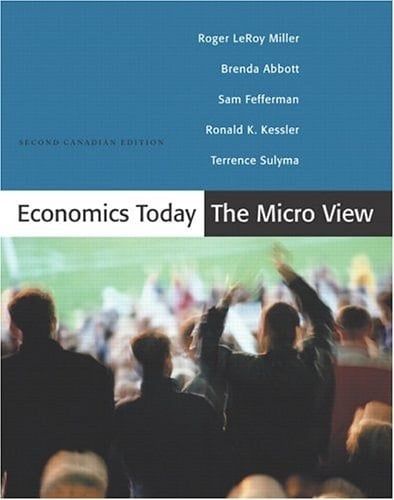 Economics Today: The Micro View, Second Canadian Edition (2nd Edition)
