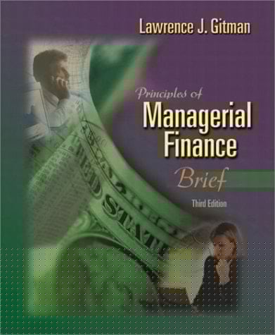 Principles of Managerial Finance, Brief (3rd Edition)
