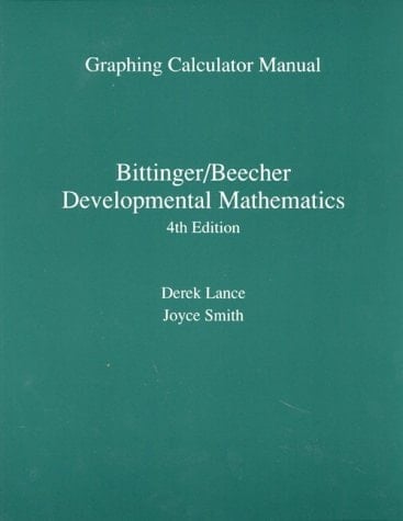 Developmental Mathematics: Graphing Calculator Manual