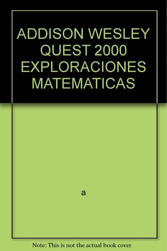 QUEST 2000- EXPLORACIONES MATEMATICAS 3RD