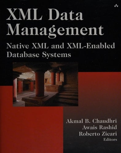 XML Data Management: Native XML and XML-Enabled Database Systems