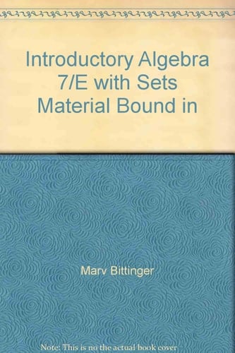 Introductory Algebra 7/E with Sets Material Bound in
