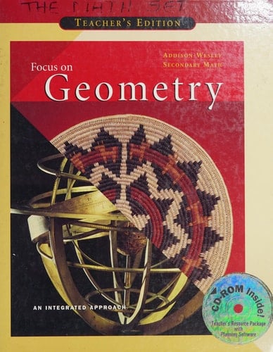 Focus on Geometry an Integrated Approach Teacher's Edition