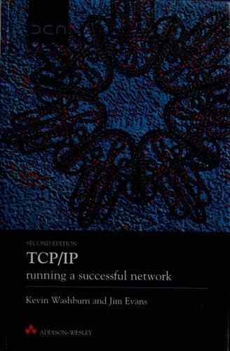 TCP/IP Running a Successful Network (2nd Edition)