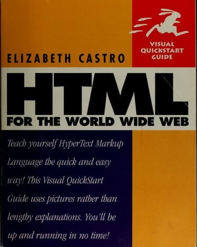 HTML for the World Wide Web (Visual QuickStart Guide)