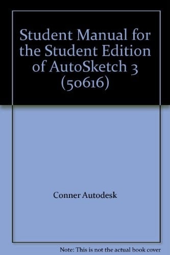 Student Manual for the Student Edition of AutoSketch 3 (50616)