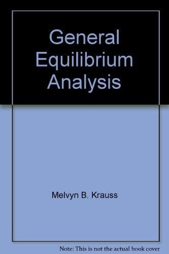 General equilibrium analysis: A micro-economic text