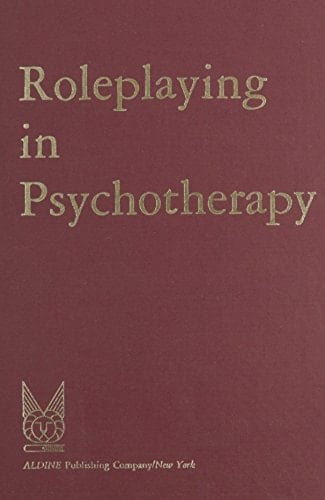 Roleplaying in Psychotherapy: A Manual