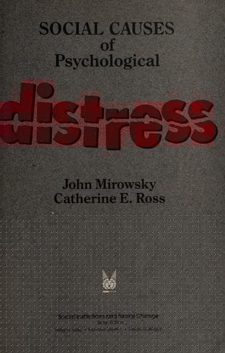 Social Causes of Psychological Distress (Social Institutions and Social Change Series)