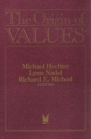 The Origin of Values (Sociology & Economics Series)