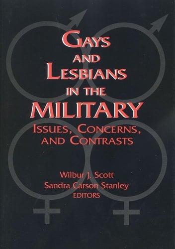 Gays and Lesbians in the Military: Issues, Concerns, and Contrasts (Social Problems and Social Issues)