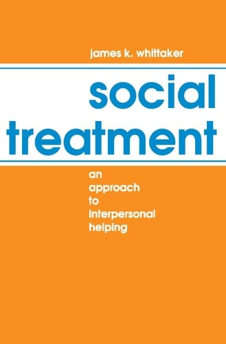 Social treatment: An approach to interpersonal helping