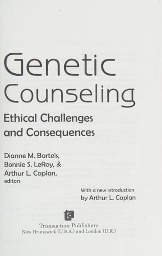 Genetic Counseling: Ethical Challenges and Consequences