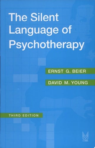 The Silent Language Of Psychotherapy