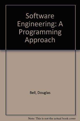 Software Engineering: A Programming Approach