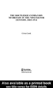 Routledge Companion To Britain In The Nineteenth Century, 1815-1914