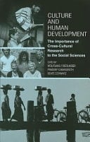 Culture and Human Development: The Importance of Cross-Cultural Research for the Social Sciences