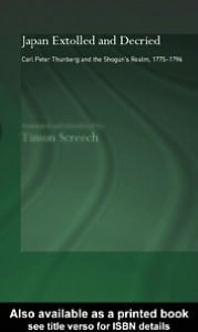 Japan Extolled and Decried: Carl Peter Thunberg's Travels in Japan 1775-1776