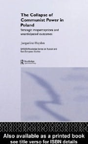 Collapse of Communist Power in Poland: Strategic Misperceptions and Unanticipated Outcomes