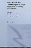 Institutional And Technological Change In Japan's Economy