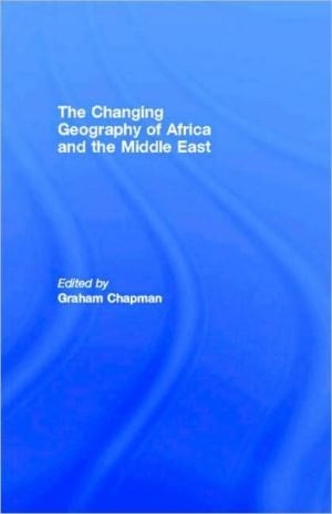 Changing Geography of Africa and the Middle East