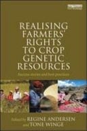 Realising Farmers' Rights To Crop Genetic Resources