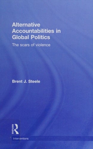 Alternative accountabilities in global politics: the scars of violence