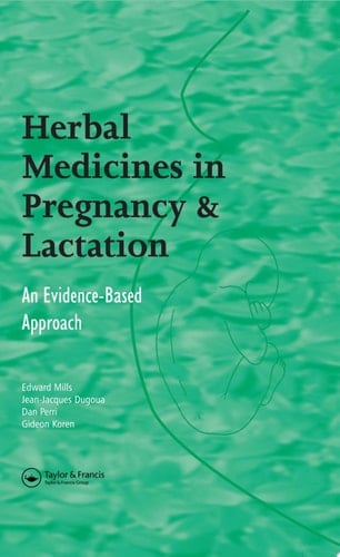 Herbal Medicines in Pregnancy and Lactation