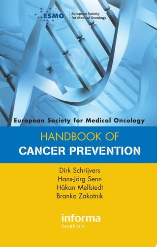 ESMO Handbook of Cancer Prevention (European Society for Medical Oncology Handbooks)