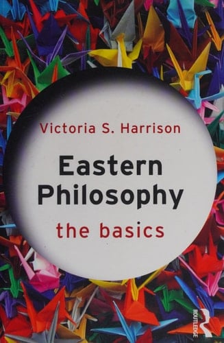 Eastern Philosophy : The Basics