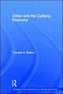 Cities and the Cultural Economy