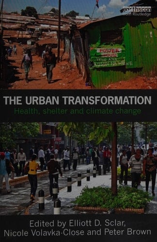 The urban transformation: health, shelter and climate change