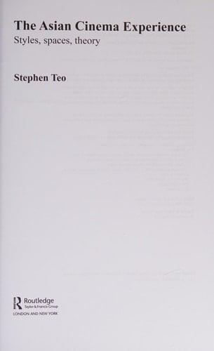 The Asian cinema experience: styles, spaces, theory